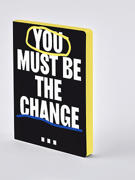 NUUNA CUADERNO YOU MUST BE THE CHANGE