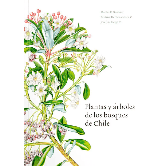 Libro Plantas y Árboles de los Bosques de Chile