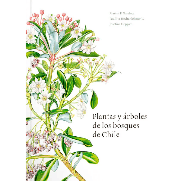 Libro Plantas y Árboles de los Bosques de Chile