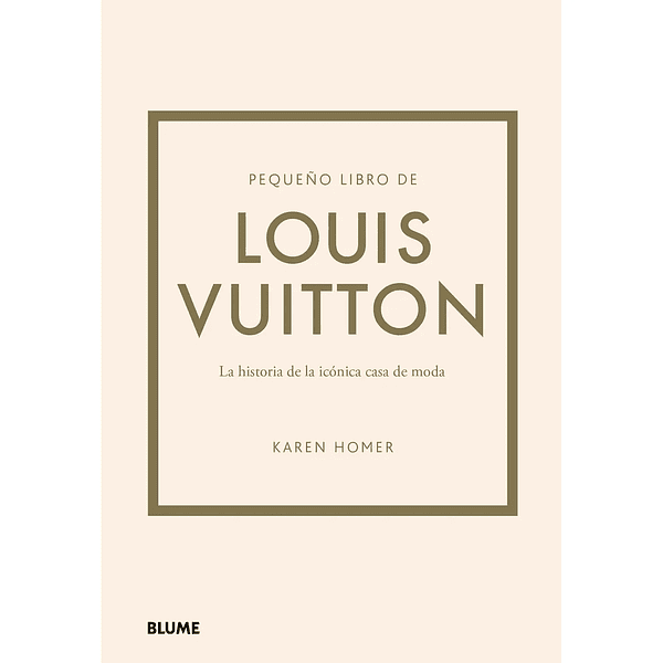 Pequeño Libro de Moda. LOUIS VUITTON