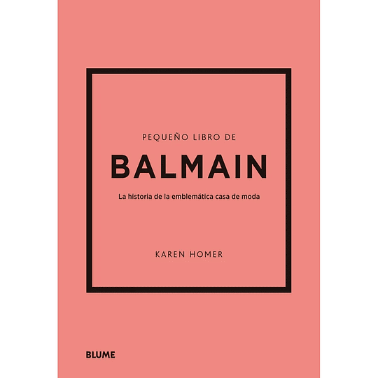 Pequeño Libro de Moda. BALMAIN