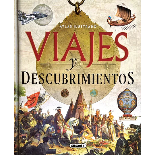 Atlas Ilustrado Viajes y Descubrimientos