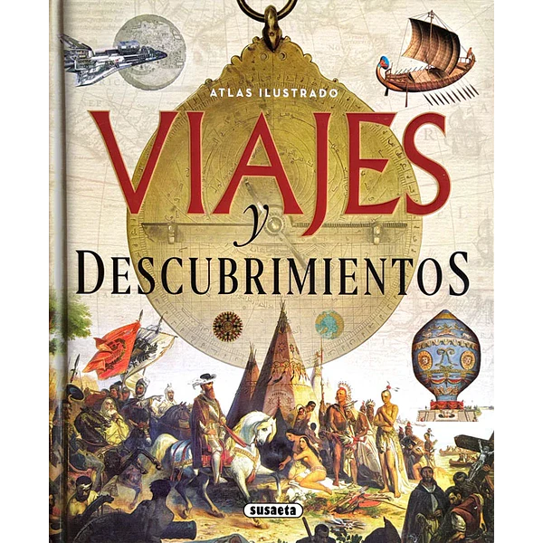 Atlas Ilustrado Viajes y Descubrimientos