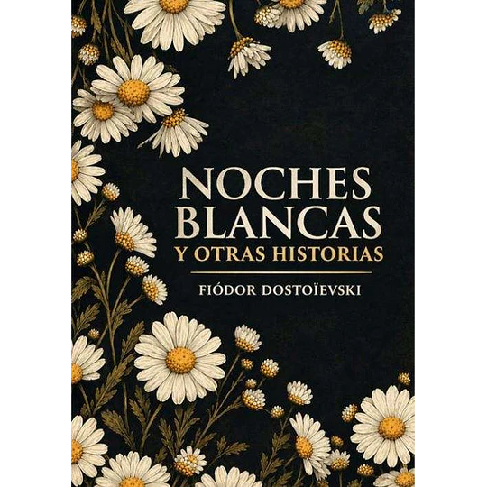 Libro Noches Blancas y Otras Historias