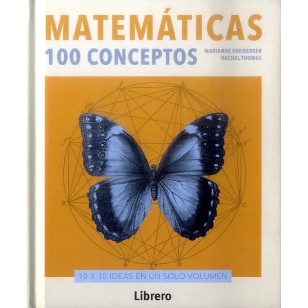 Libro 100 conceptos Matemáticas - FREIBERGER