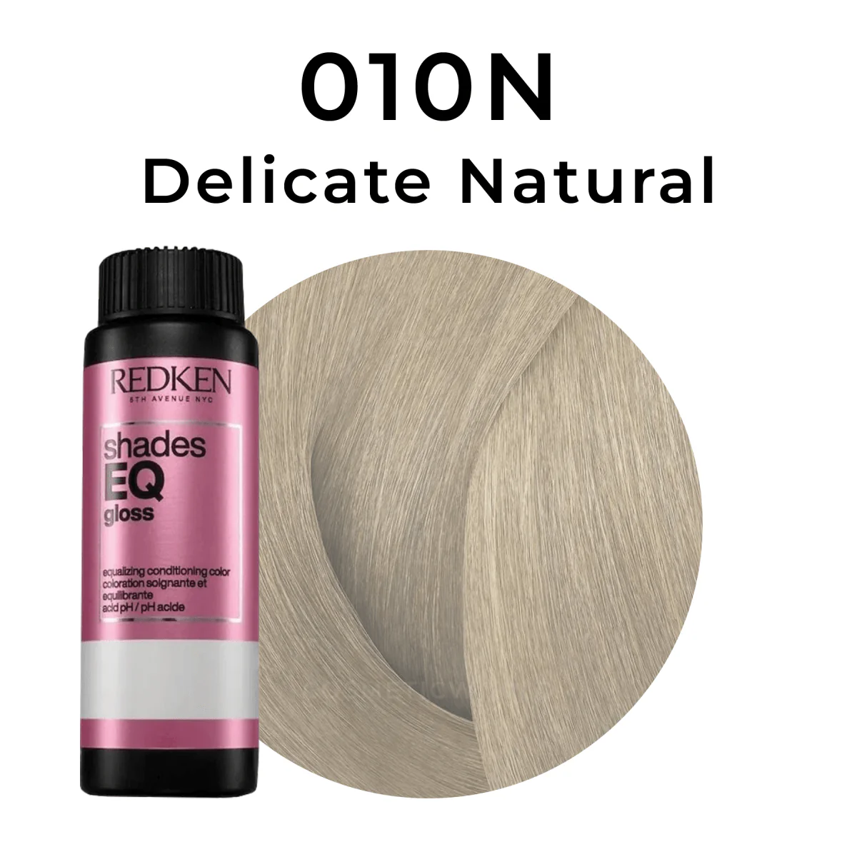 Shade EQ Gloss 010N Natural Delicado 60 ml 1