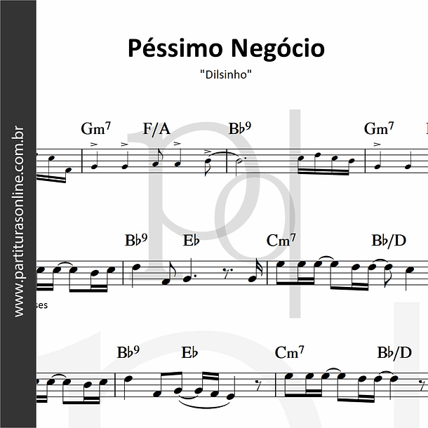 Péssimo Negócio | Dilsinho