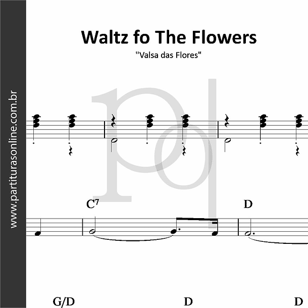 Waltz fo The Flowers | Valsa das Flores 1