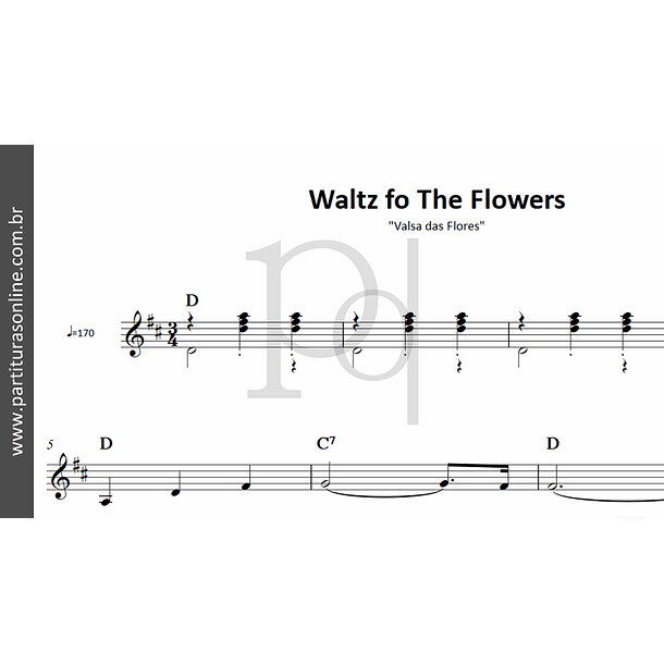 Waltz fo The Flowers | Valsa das Flores 2