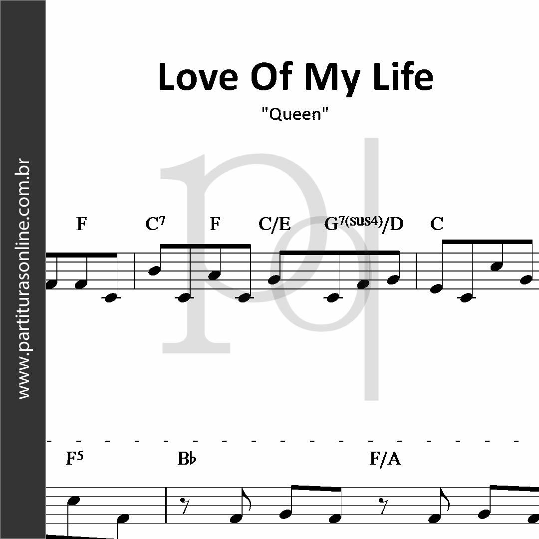 LOVE of MY LIFE Cifra - Queen (Com Vídeo-Aula) - CIFRAS