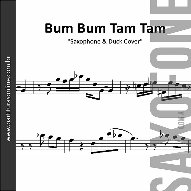 Bum Bum Tam Tam | MC Fioti . Saxophone & Duck Cover - para Saxofone's 1