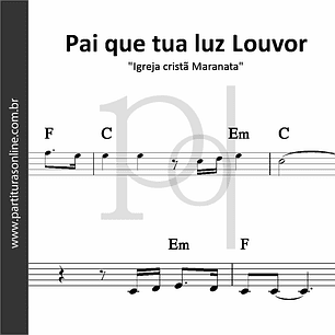 Pai que tua luz Louvor | Igreja Cristã Maranata