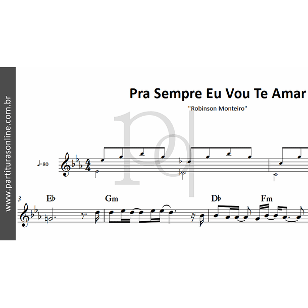 Pra Sempre Eu Vou Te Amar | Robinson Monteiro 2