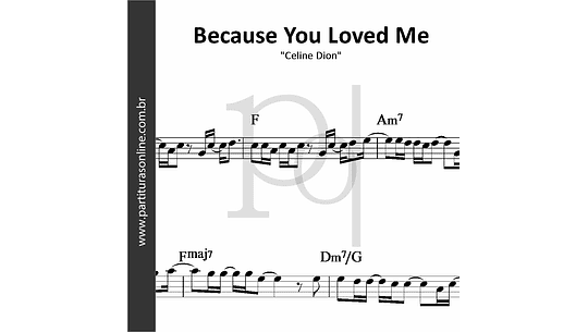 Super Partituras - Because You Love Me (Diane Warren), com cifra