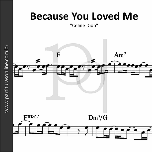 Because You Loved Me • Celine Dion