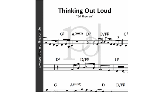 Ed Sheeran - Thinking Out Loud - Letra e Tradução 