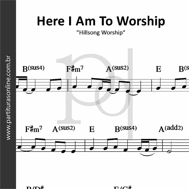 Here I Am To Worship | Hillsong Worship 1