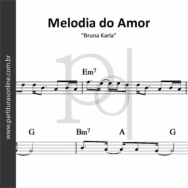 Melodia do Amor | Bruna Karla 1