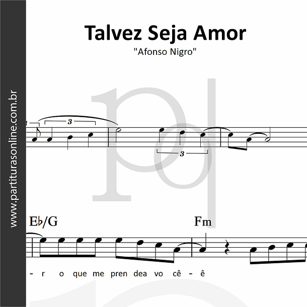 Talvez Seja Amor | Afonso Nigro 1