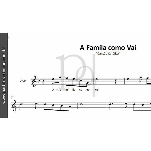A Famíla como Vai • Canção Católica 2