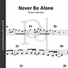 Never Be Alone | Shawn Mendes