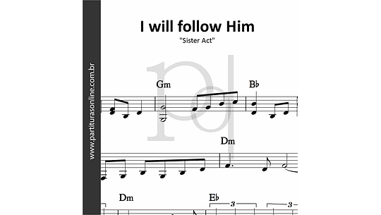 I will follow Him | Sister Act