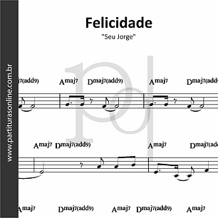 Felicidade • Seu Jorge