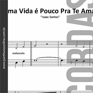 Uma Vida é Pouco Pra Te Amar | Violino & Violoncelo