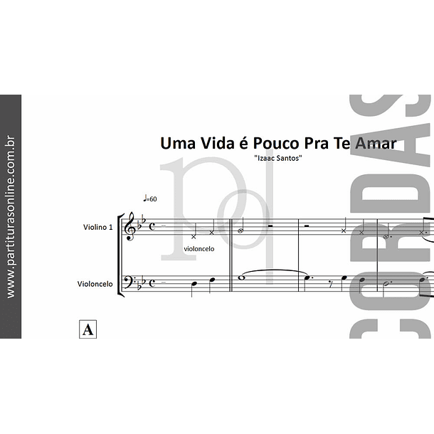 Uma Vida é Pouco Pra Te Amar | Violino & Violoncelo 2