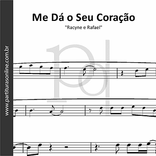 Me Dá o Seu Coração • Racyne e Rafael