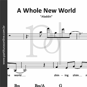 A Whole New World • Aladdin