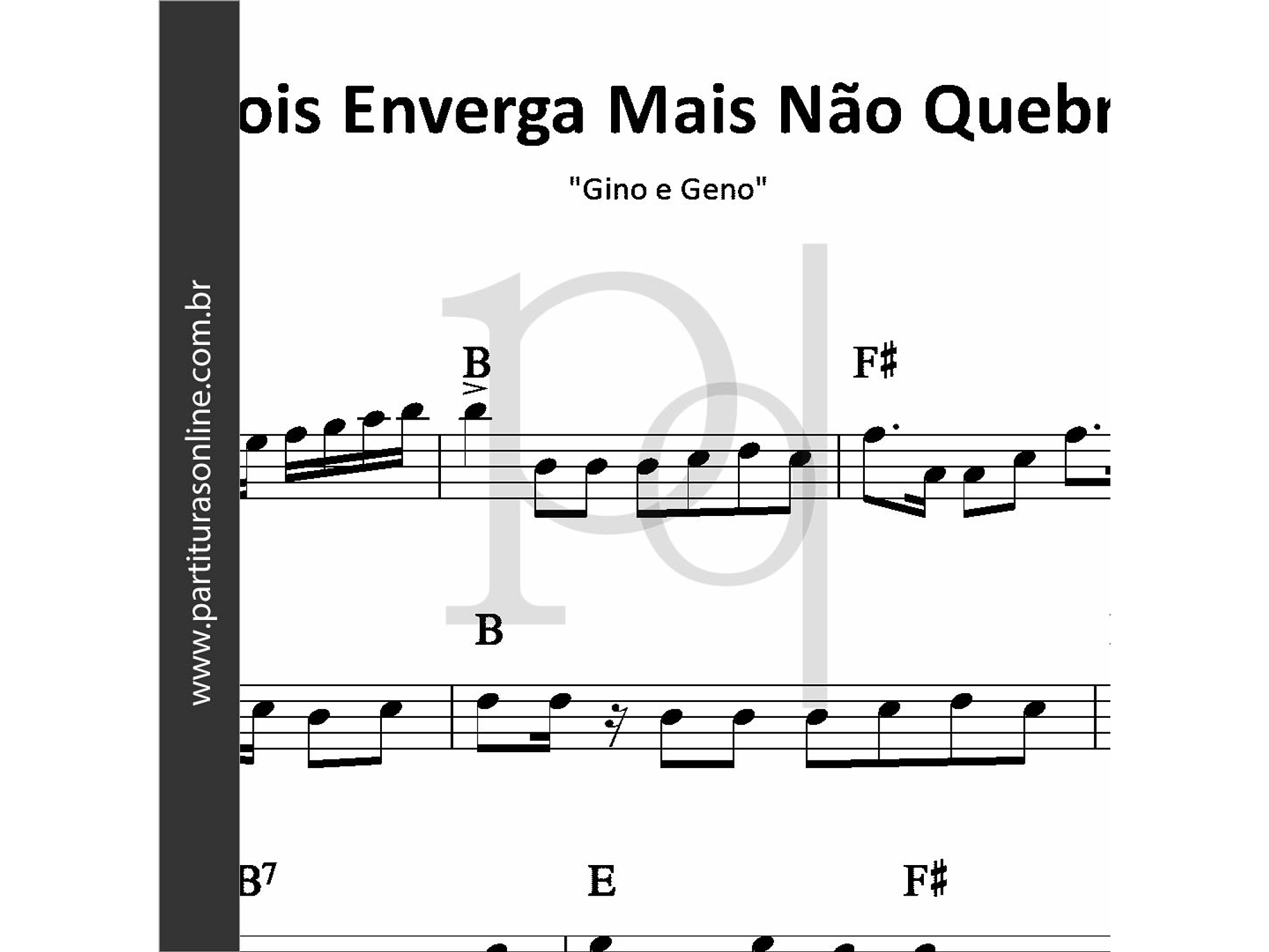 Nois Enverga Mais Não Quebra | Gino e Geno 1