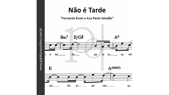 Não é Tarde – música e letra de Fernanda Brum