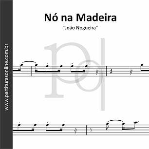 Nó na Madeira | João Nogueira