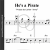 Piratas do Caribe  - Tema | He's a Pirate