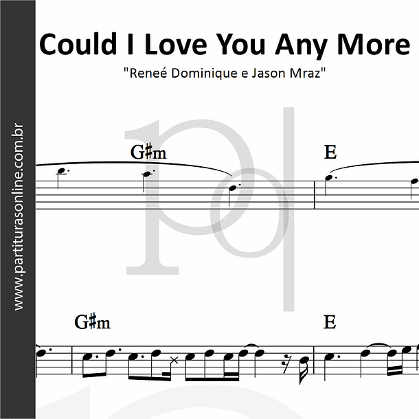 Could I Love You Any More | Reneé Dominique e Jason Mraz