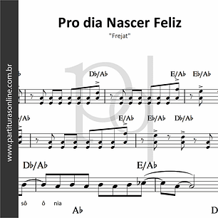 Pro dia Nascer Feliz | Frejat