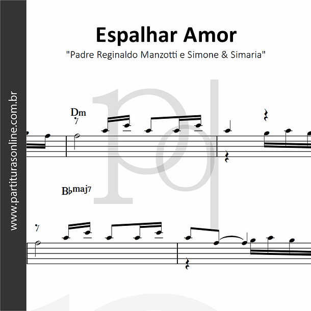 Espalhar Amor | Padre Reginaldo Manzotti e Simone & Simaria 1