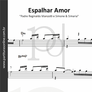 Espalhar Amor | Padre Reginaldo Manzotti e Simone & Simaria