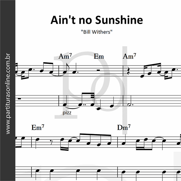 Ain't no Sunshine | Bill Withers