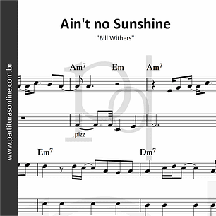 Ain't no Sunshine | Bill Withers