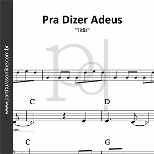 Pra Dizer Adeus | Titãs