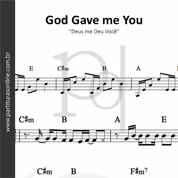 God Gave me You | "Deus me Deu Você"