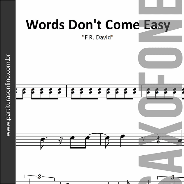 Words Don't Come Easy | para Saxofone Alto 1
