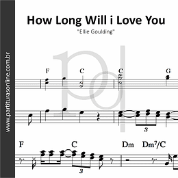 How Long Will i Love You | Ellie Goulding (POR ENCOMENDA)