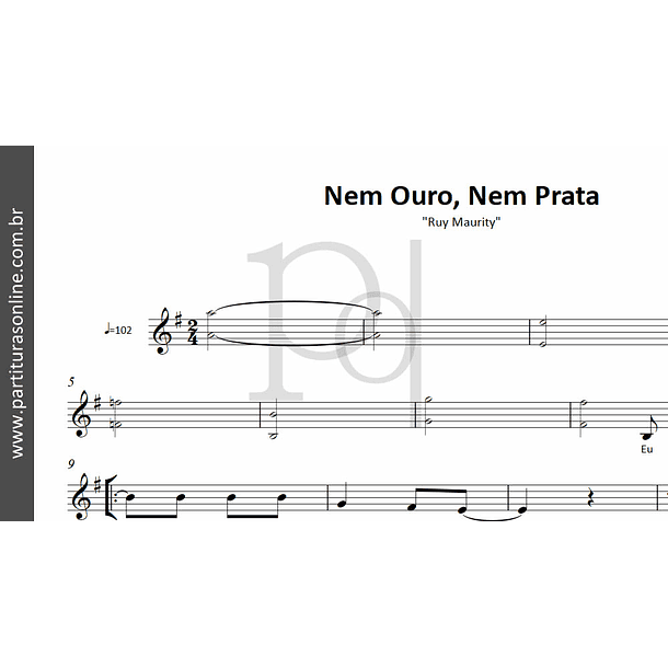 Nem Ouro, Nem Prata | Ruy Maurity 2