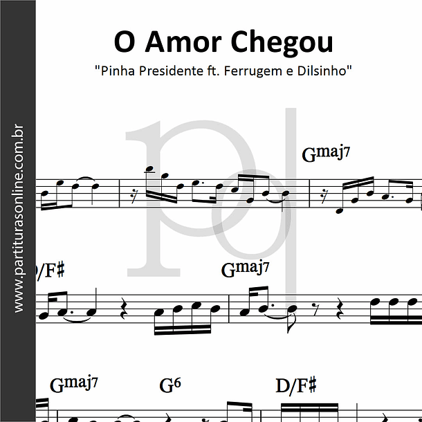 O Amor Chegou | Pinha Presidente ft. Ferrugem e Dilsinho 1