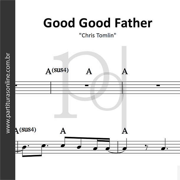 Good Good Father | Chris Tomlin