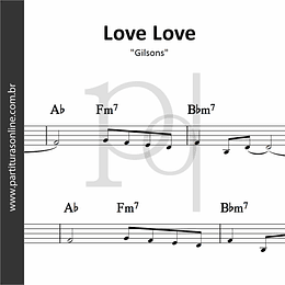 Love Love | Gilsons