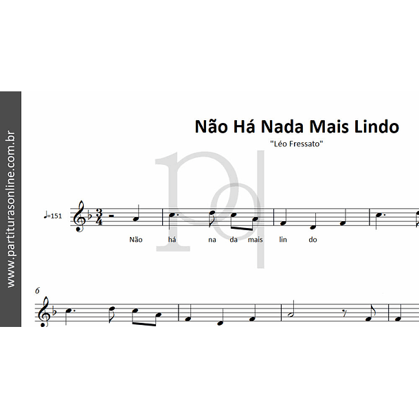 Não Há Nada Mais Lindo | Léo Fressato 2